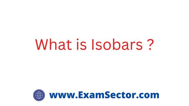 What is Isobars ?