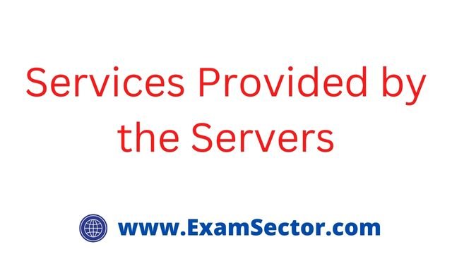 Services Provided by the Servers