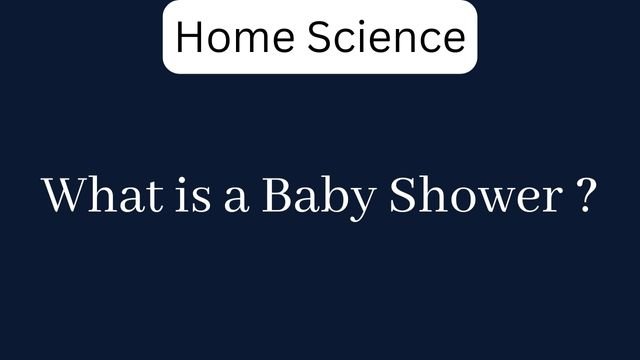 What is a Baby Shower ?