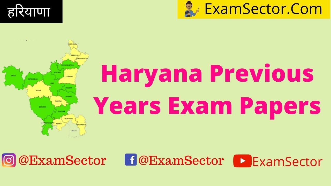 Haryana Previous Years Exam Papers | ExamSector