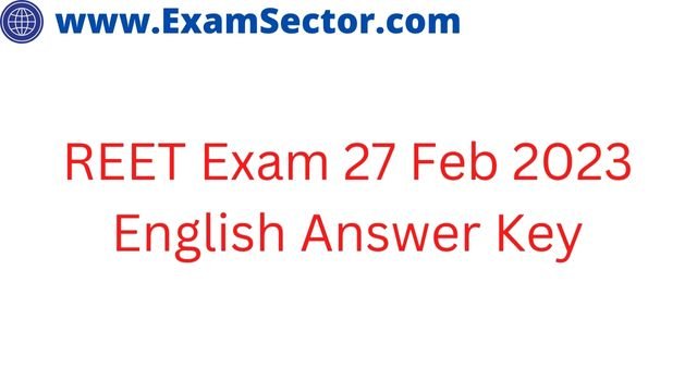 reet-exam-27-feb-2023-english-answer-key-examsector