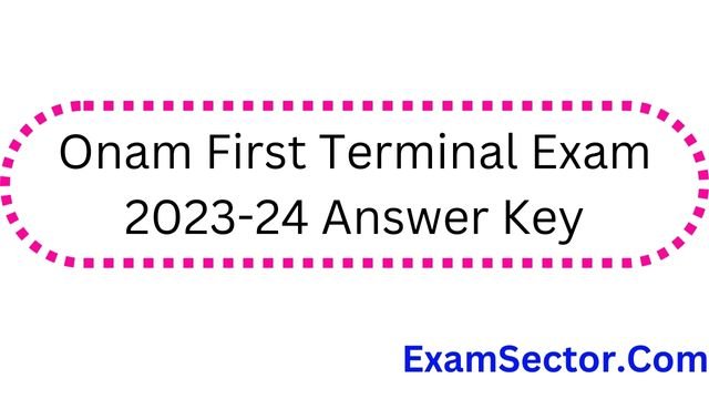 onam-first-terminal-exam-2023-24-answer-key-link-out-check-onam-exam